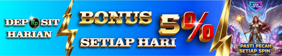 Bonus deposit Harian 5%
